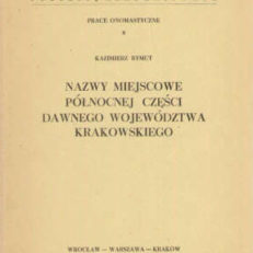 Nazwy miejscowe północnej części dawnego województwa krakowskiego