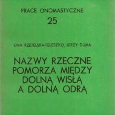 Nazwy rzeczne Pomorza między dolną Wisłą a dolną Odrą