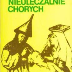 Nie ma nieuleczalnie chorych