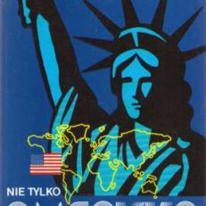 Nie tylko Ameryka.