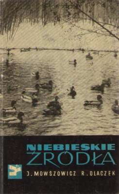 Niebieskie Źródła. Przewodnik przyrodniczy po rezerwacie
