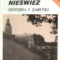 Nieśwież. Historia i zabytki.