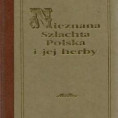 Nieznana szlachta polska i jej herby