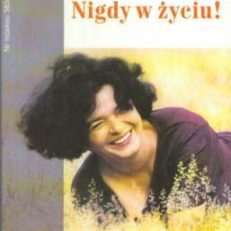 Nigdy w życiu!