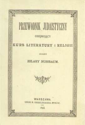 Przewodnik judaistyczny obejmujący kurs literatury i religii skreślił...