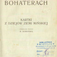 O nieznanych bohaterach. Kartki z dziejów Ziemi Mińskiej