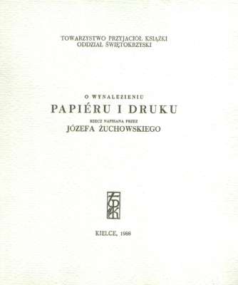 O wynalezieniu papieru i druku