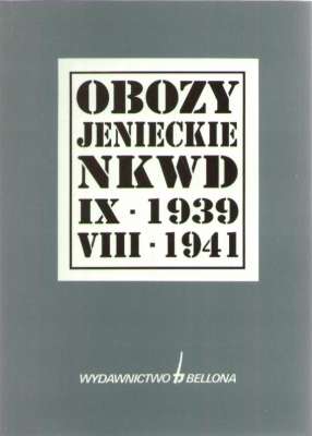 OBOZY jenieckie NKWD IX 1939 – VIII 1941