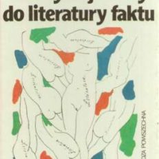 Od czystej formy do literatury faktu. Główne teorie i programy literackie XX stulecia