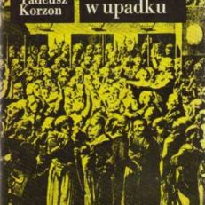 Odrodzenie w upadku. Wybór pism historycznych
