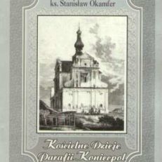 Kościelne dzieje parafii Koniecpol od czasów powstania parafii do roku 1818