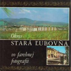 OKRES Stara Lubovna vo farebnej fotografii