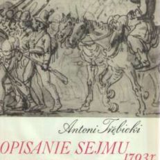 Opisanie sejmu ekstraordynaryjnego podziałowego roku 1793 w Grodnie.  O rewolucji roku 1794