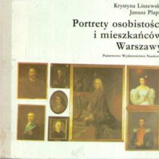 Portrety osobistości i mieszkańców Warszawy w zbiorach Muzeum Historycznego m. st. Warszawy