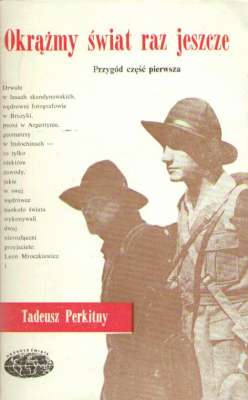 Okrążmy świat raz jeszcze. Przygód część pierwsza.