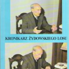 Kronikarz żydowskiego losu. Szkice o twórczości Juliana Stryjkowskiego