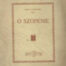 O Szopenie. Mowa wygłoszona na Obchodzie Szopenowskim  w Filharmonii dnia 23 października 1910.