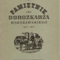 Pamiętnik dorożkarza warszawskiego 1832 – 1857