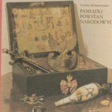 Pamiątki powstań narodowych w zbiorach Muzeum Historycznego m. st. Warszawy