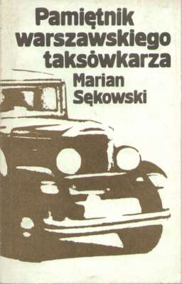 Pamiętnik warszawskiego taksówkarza.