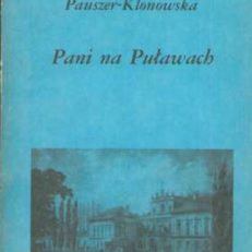 Pani na Puławach. Opowieść o Izabeli z Flemmingów Czartoryskiej.