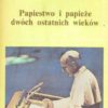 Papiestwo i papieże dwóch ostatnich wieków - obrazek 2