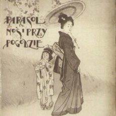 Parasol noś i przy pogodzie... Przekłady aforyzmów wschodnich. Wydanie szóste.