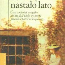 A zimą nastało lato. 