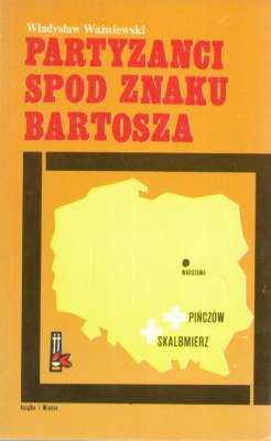 Partyzanci spod znaku Bartosza