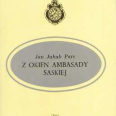 Z okiem ambasady saskiej. Warszawa 1794 roku w świetle relacji dyplomatycznych przedstawiciela Saksonii w Polsce