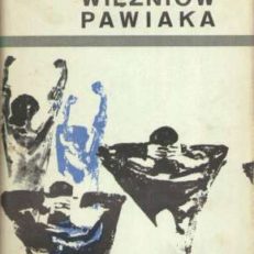 WSPOMNIENIA więźniów Pawiaka (1939-1944). 