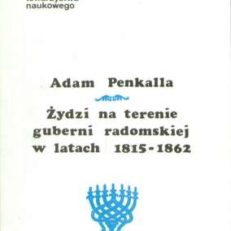 Żydzi na terenie guberni radomskiej w latach 1815-1862