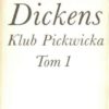 Klub Pickwicka. Tom 1 - Tom 2.