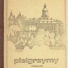 PIELGRZYMY`87. Informator  XXXII Ogólnopolskiego Rajdu Sudeckiego. Zakończenie na zamku Stary Książ.