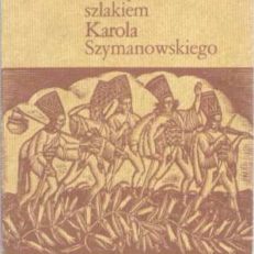 Zakopiańskim szlakiem Szymanowskiego