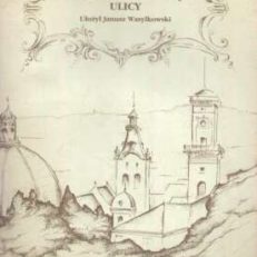 PIOSENKI lwowskiej ulicy. Antologia
