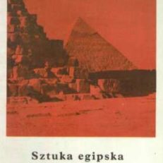 SZTUKA egipska. Piramidy i mastaby