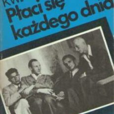 Płaci się każdego dnia.