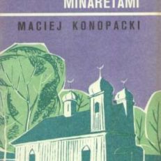 Pod białostockimi minaretami
