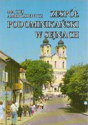 Zespół podominikański w Sejnach