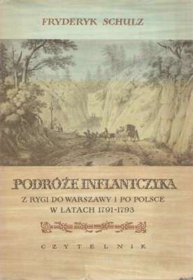Podróże Inflantczyka z Rygi do Warszawy i po Polsce w latach 1791-1793.