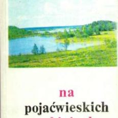 Na pojaćwieskich rubieżach.