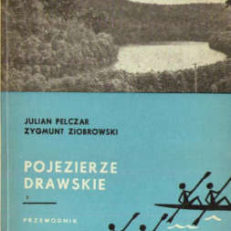 Pojezierze Drawskie. Przewodnik.