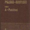 Podręczny Słownik polsko-rosyjski z Suplementem. Tom I-II.