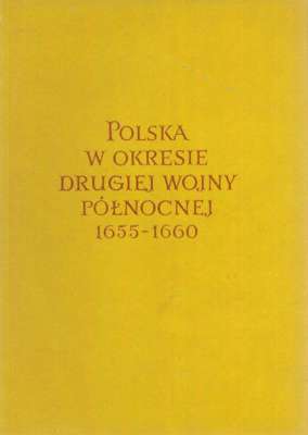 POLSKA w okresie drugiej wojny północnej 1655-1660. Bibliografia