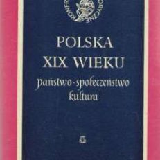 POLSKA XIX wieku. Państwo. Społeczeństwo. Kultura