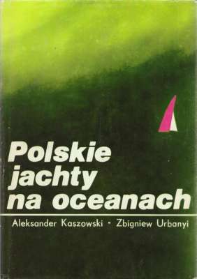 Polskie jachty na oceanach.