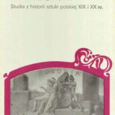 Interregnum. Studia z historii sztuki polskiej XIX i XX w.