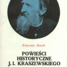 Powieści historyczne Józefa Ignacego Kraszewskiego