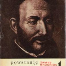 Powstanie i rozwój Towarzystwa Jezusowego. I. Początki Towarzystwa Jezusowego.